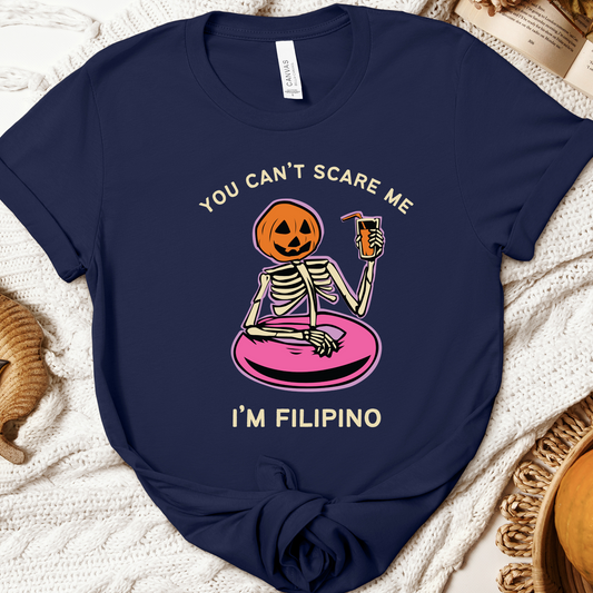 You Can't Scare Me I'm Filipino Funny Halloween Shirt Main Image