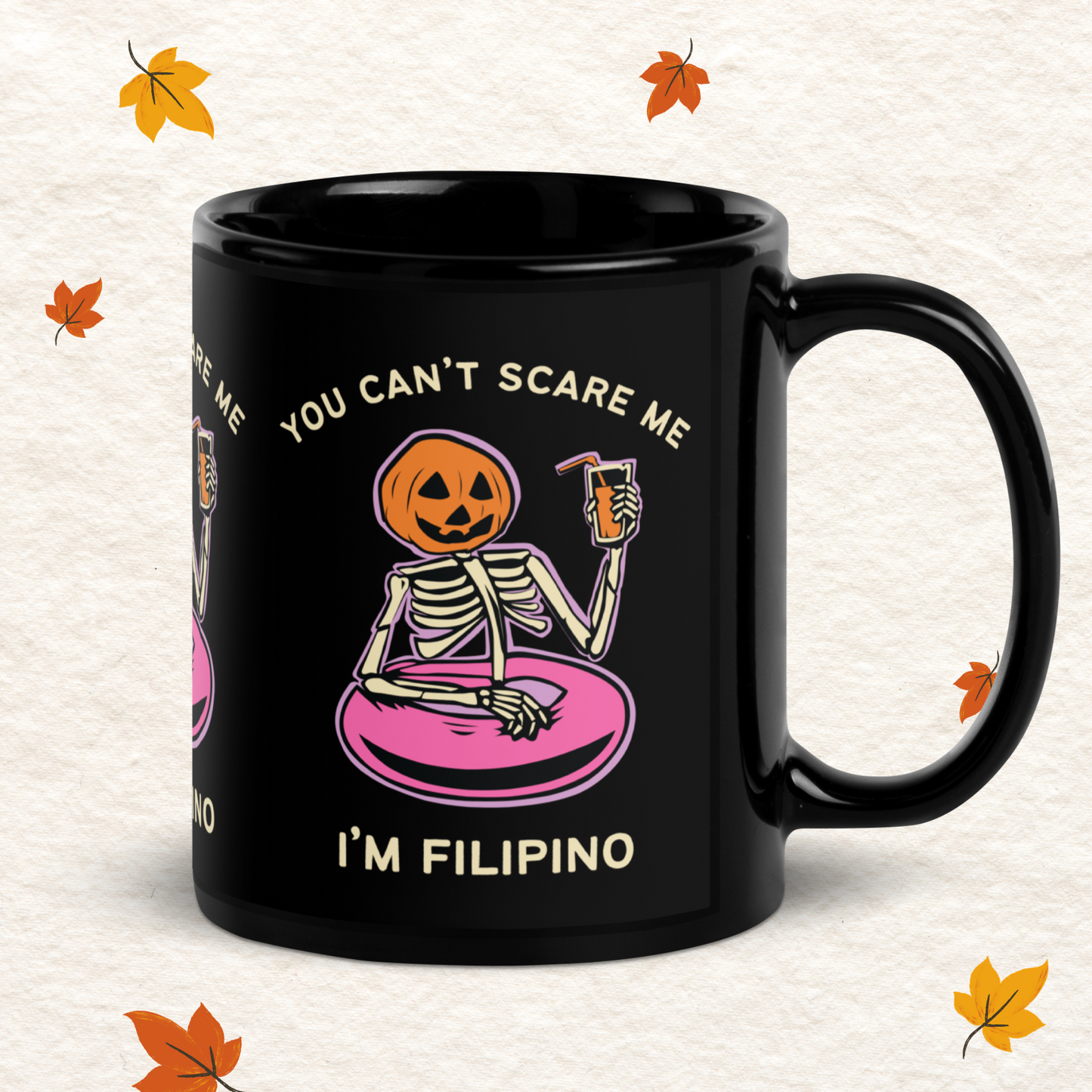 Can't Scare Me I'm Filipino Halloween Black Glossy Mug