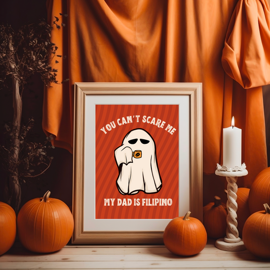 Framed Poster 2 of You Can't Scare Me Mom & Dad Are Filipino Halloween Poster Wall Decor