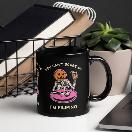 Can't Scare Me I'm Filipino Halloween Black Glossy Mug