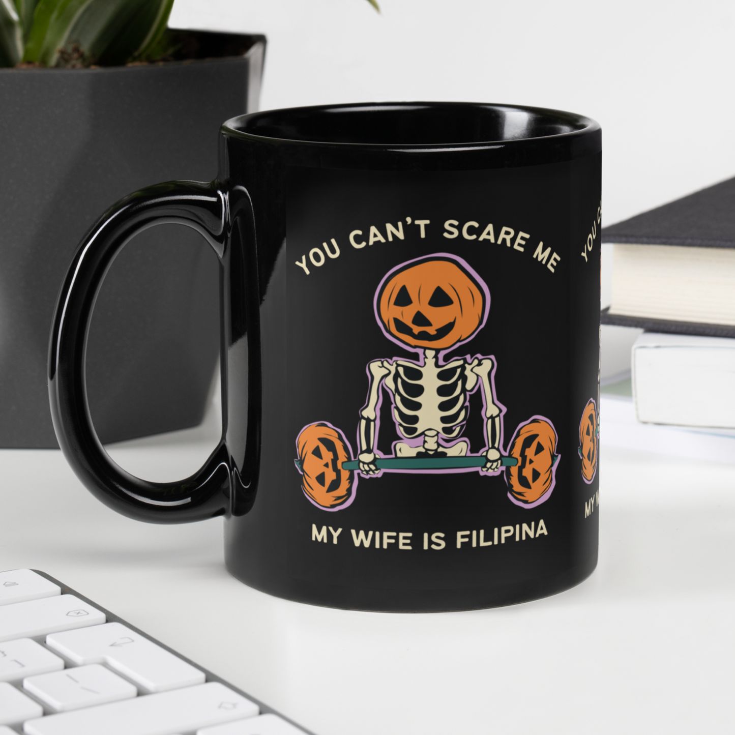 Can't Scare Me My Wife Is Filipina Halloween Black Glossy Mug