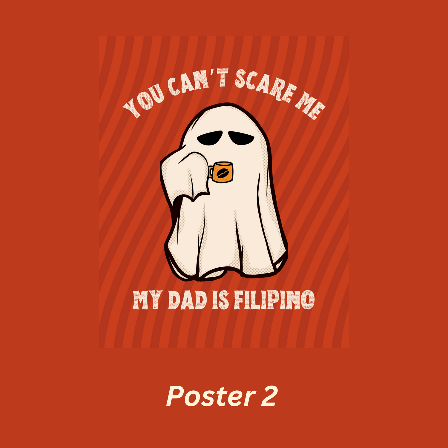 Poster 2 of You Can't Scare Me Mom & Dad Are Filipino Halloween Poster Wall Decor