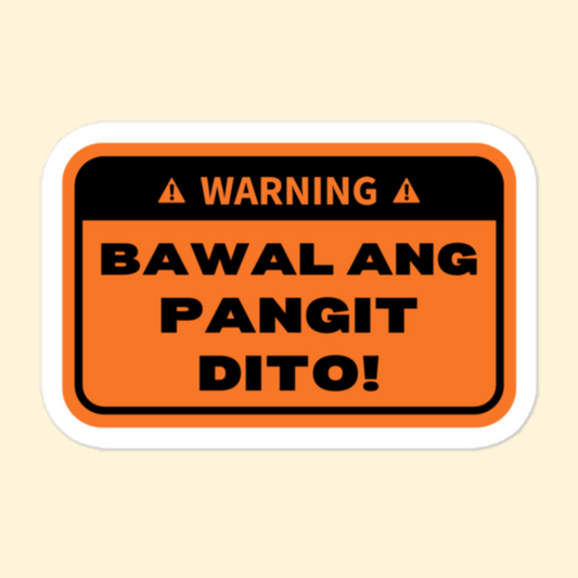 Bawal Ang Pangit Tanga Fragile Sa Pagibig Tagalog Pinoy Decals variant Bawal Anf Pangit Decal