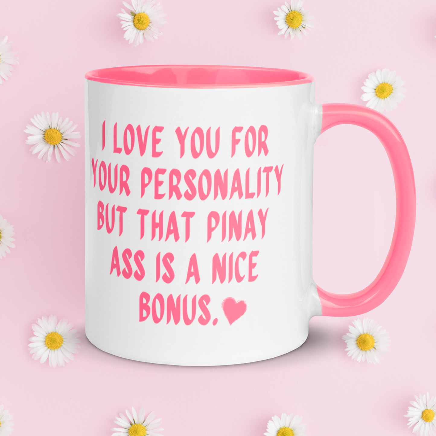 I Love You For Your Personality Funny Pinay Valentine's Day Mug