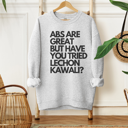 Filipino Sweatshirt Abs But Lechon Kawali Pinoy Food Merch in color variant Sport Gray