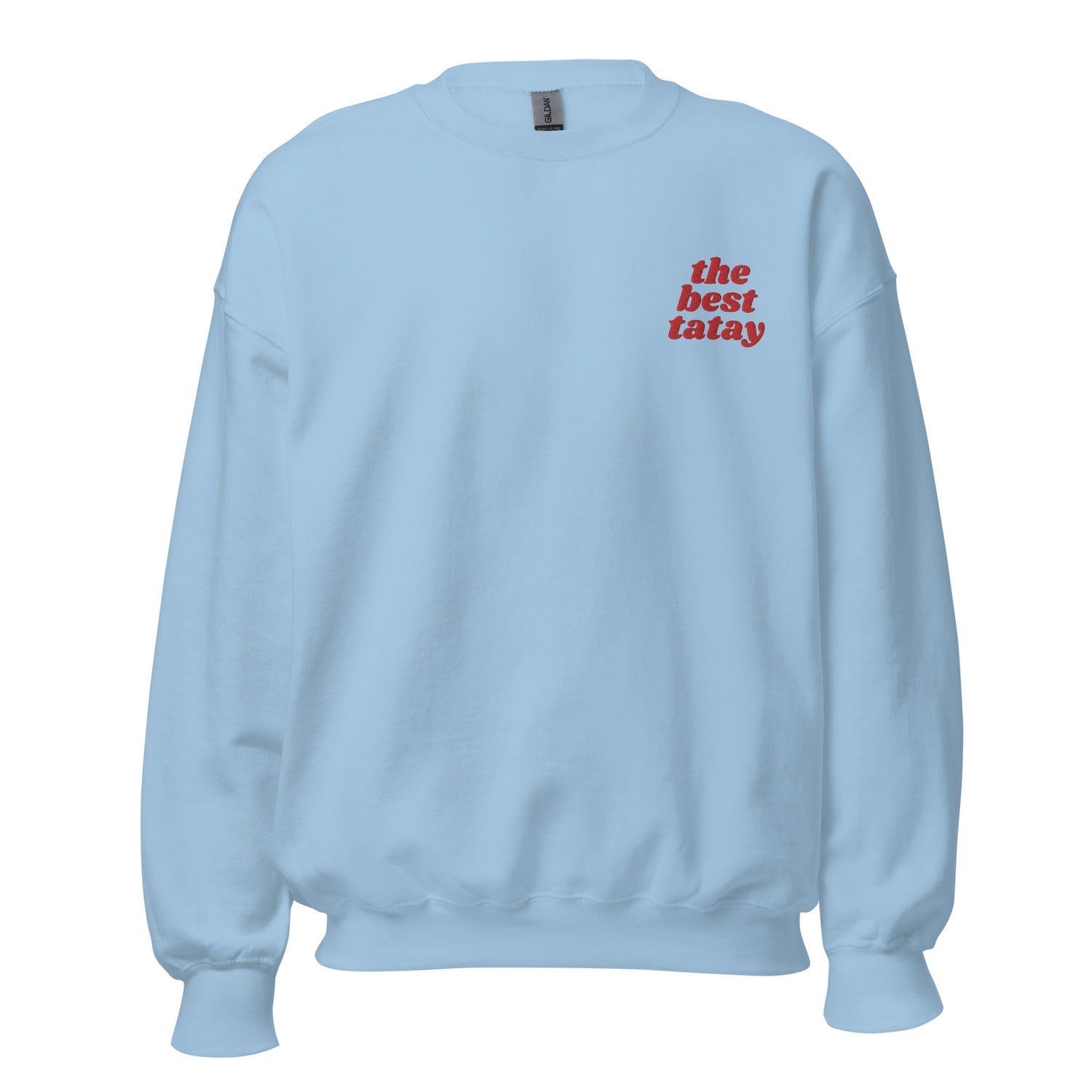 Filipino Sweatshirt Crew Neck The Best Tatay Super Dad Embroidered Father's Day Gift in color variant Light Blue