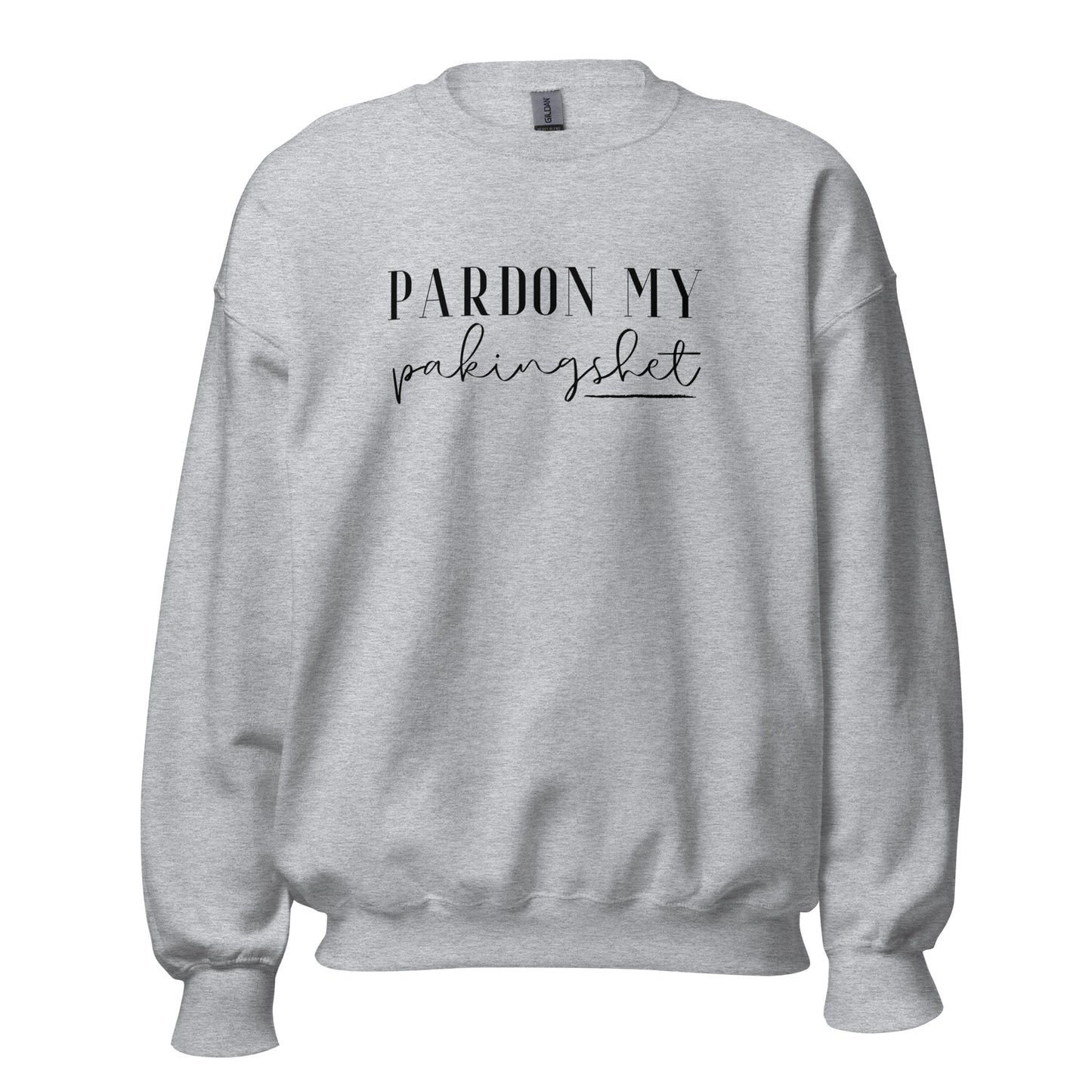 Filipino Sweatshirt Crew Neck Pardon My Pakingshet Funny Merch in color variant Sport Gray