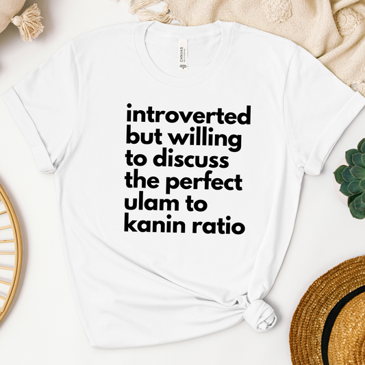 Filipino Shirt Introverted But Ulam To Kanin Ratio Funny Merch
