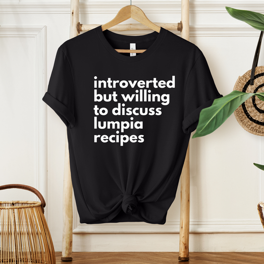 Filipino Shirt Introverted But Lumpia Recipes Funny Merch