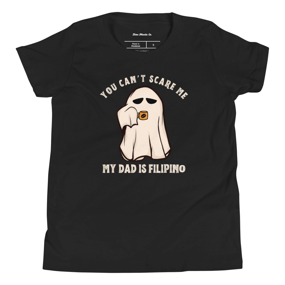 Kids Shirt You Can't Scare Me My Dad Is Filipino Funny Halloween Kids/Youth Tee in Black