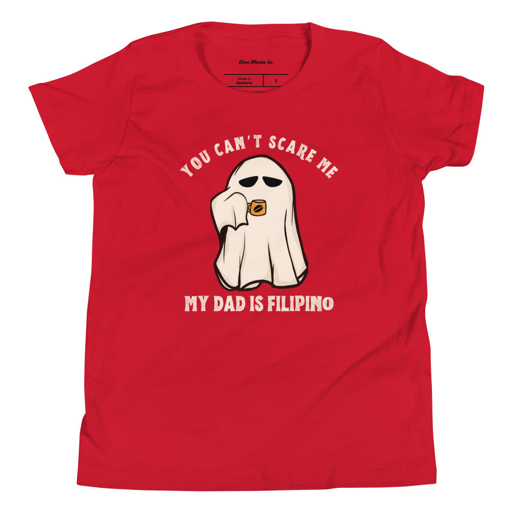 Kids Shirt You Can't Scare Me My Dad Is Filipino Funny Halloween Kids/Youth Tee in Red