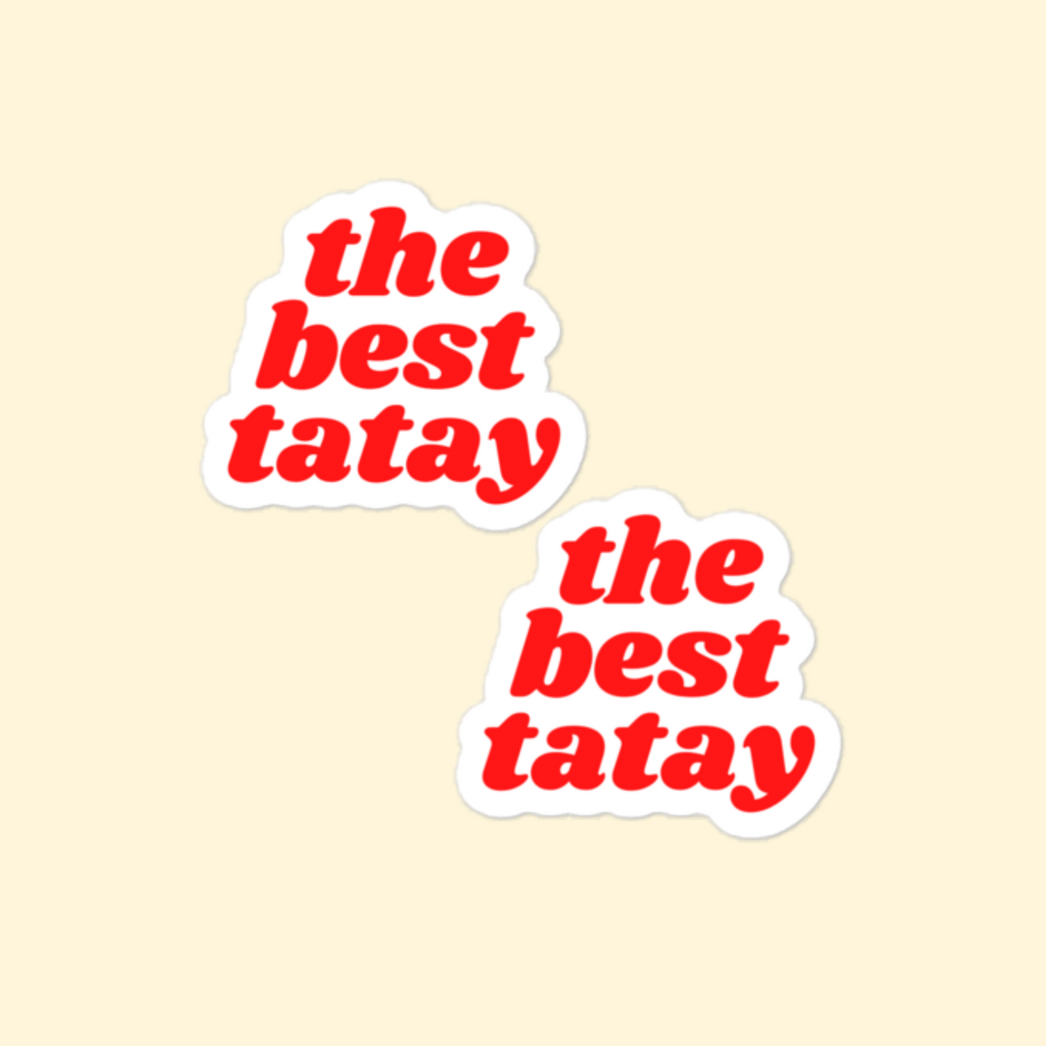 Filipino Tagalog Stickers Lolo Lola Nanay Tatay Tita Tito Pinoy Decal in variant Best Tatay
