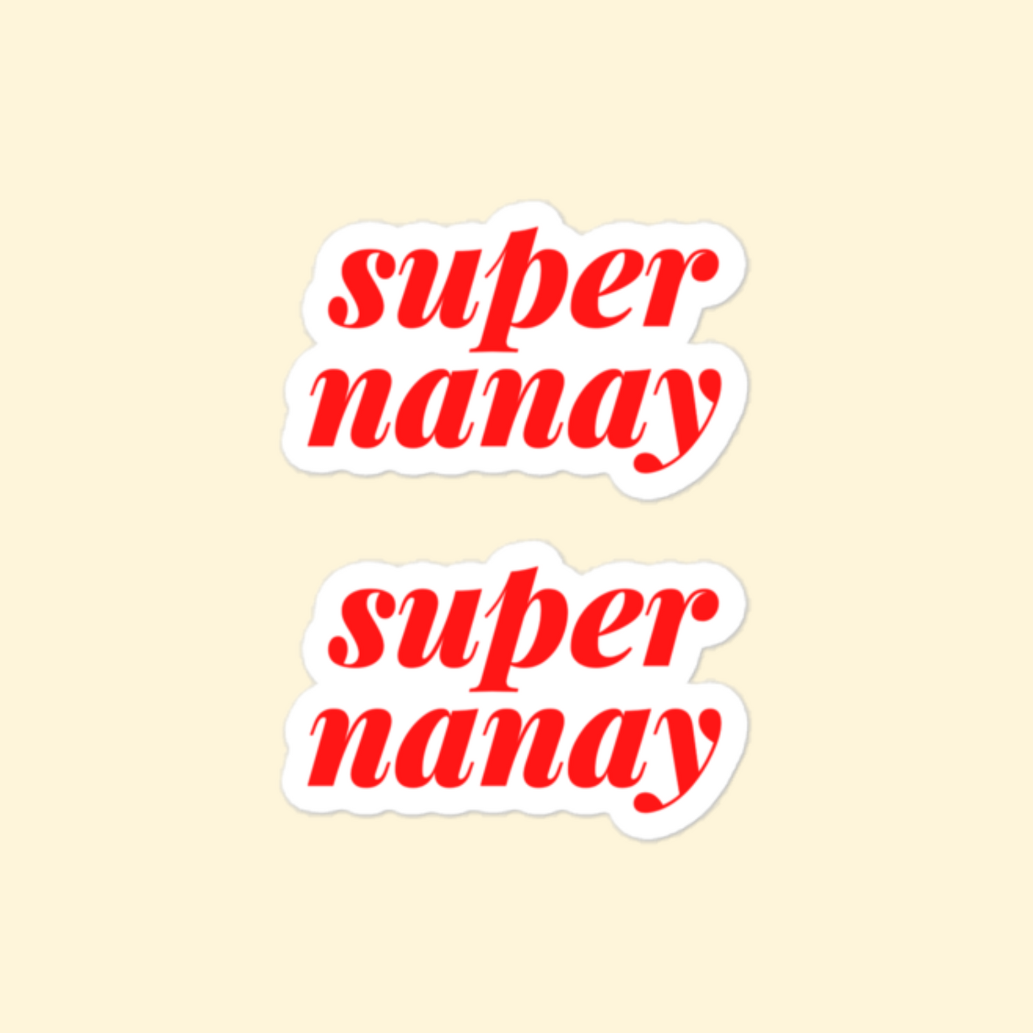 Filipino Tagalog Stickers Lolo Lola Nanay Tatay Tita Tito Pinoy Decal in variant Super Nanay