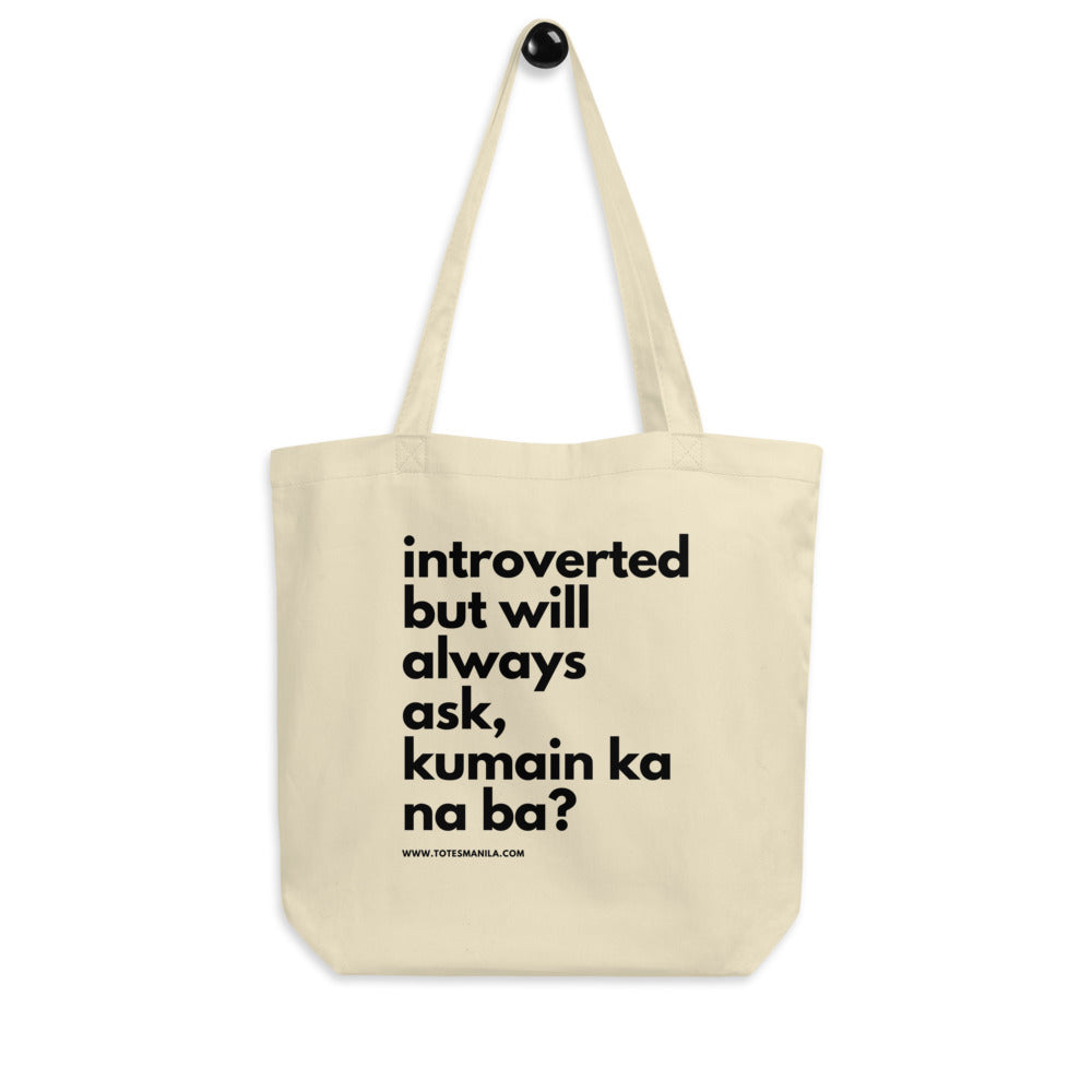 Filipino Introverted But Will Ask Kumain Ka Na Ba? Tote Bag in color variant Oyster
