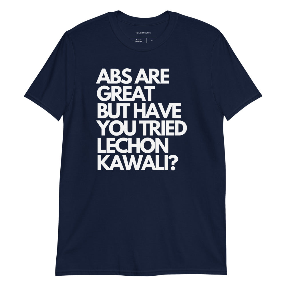 Filipino Shirt Abs But Lechon Kawali Pinoy Food Funny Merch in color variant Navy