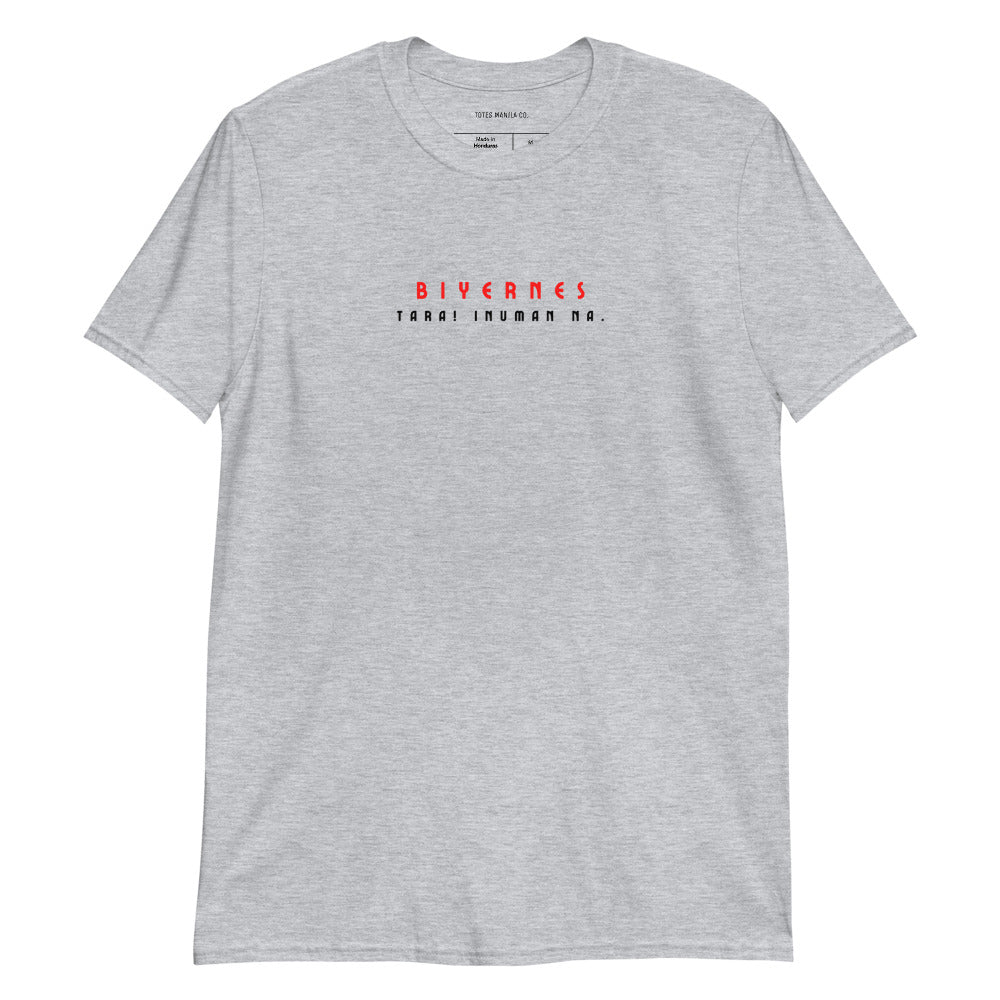 Filipino Shirt Biyernes - Tara! Inuman Na Fridays Everyday Merch in color variant Gray