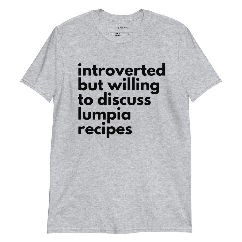 Filipino Shirt Introverted But Lumpia Recipes Funny Merch in color variant Gray