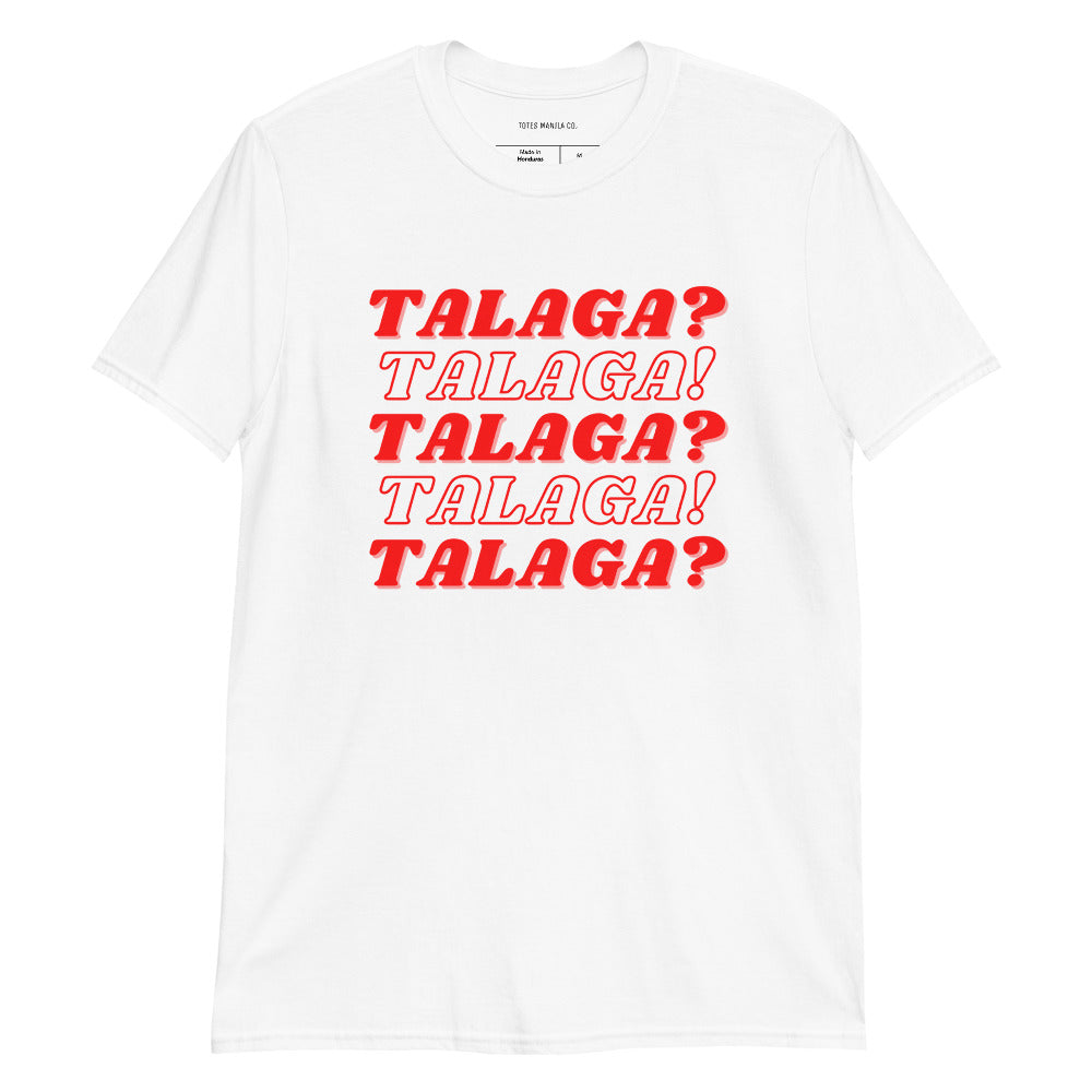 Filipino Shirt Talaga? Talaga Funny Tagalog Merch in color variant White