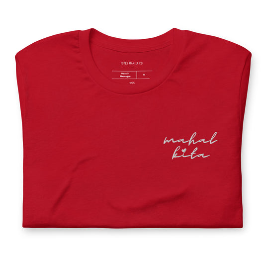 Mahal Kita Love You Tagalog Embroidered T-Shirt in color Red., folded.