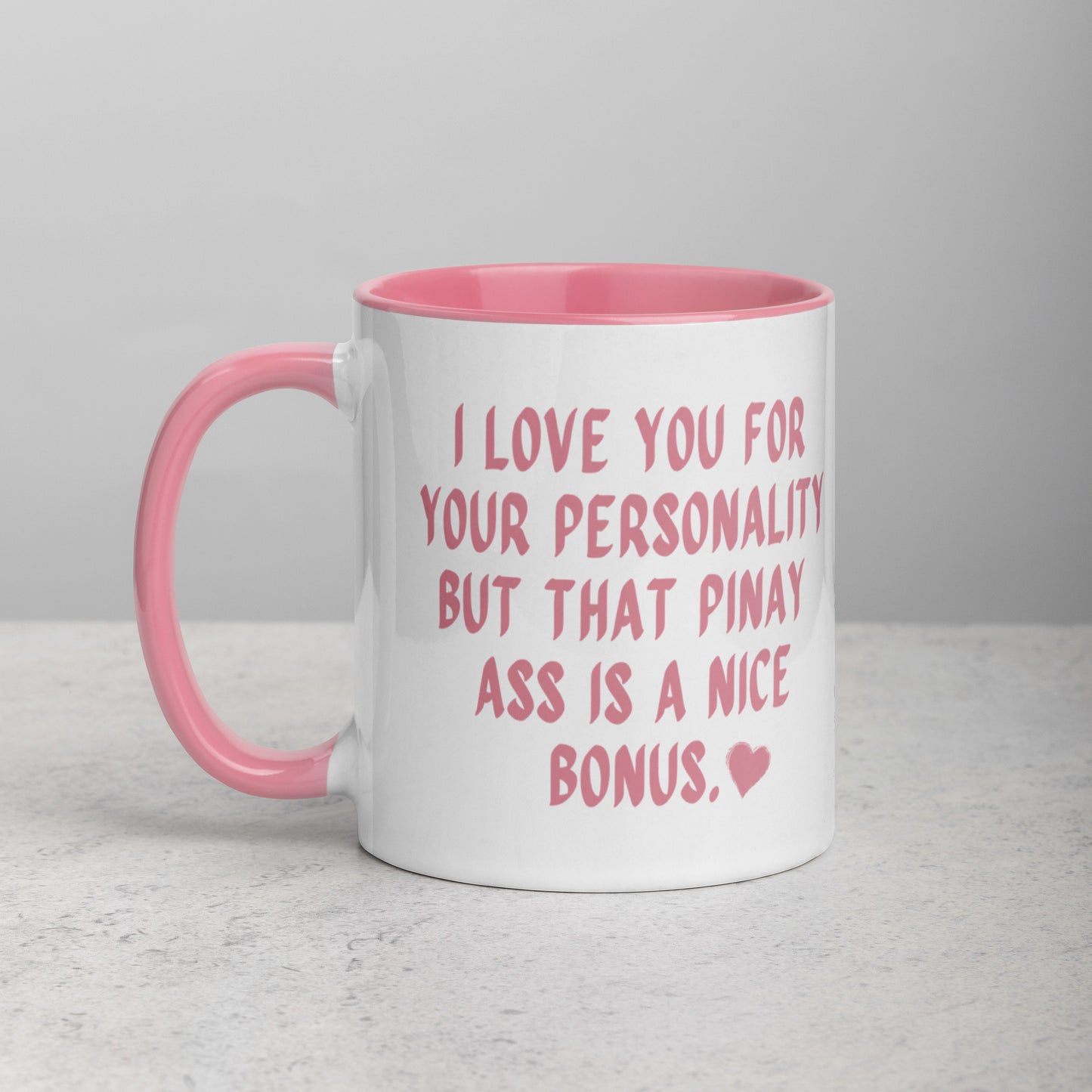 Left view of the I Love You For Your Personality Funny Pinay Valentine's Day Mug.