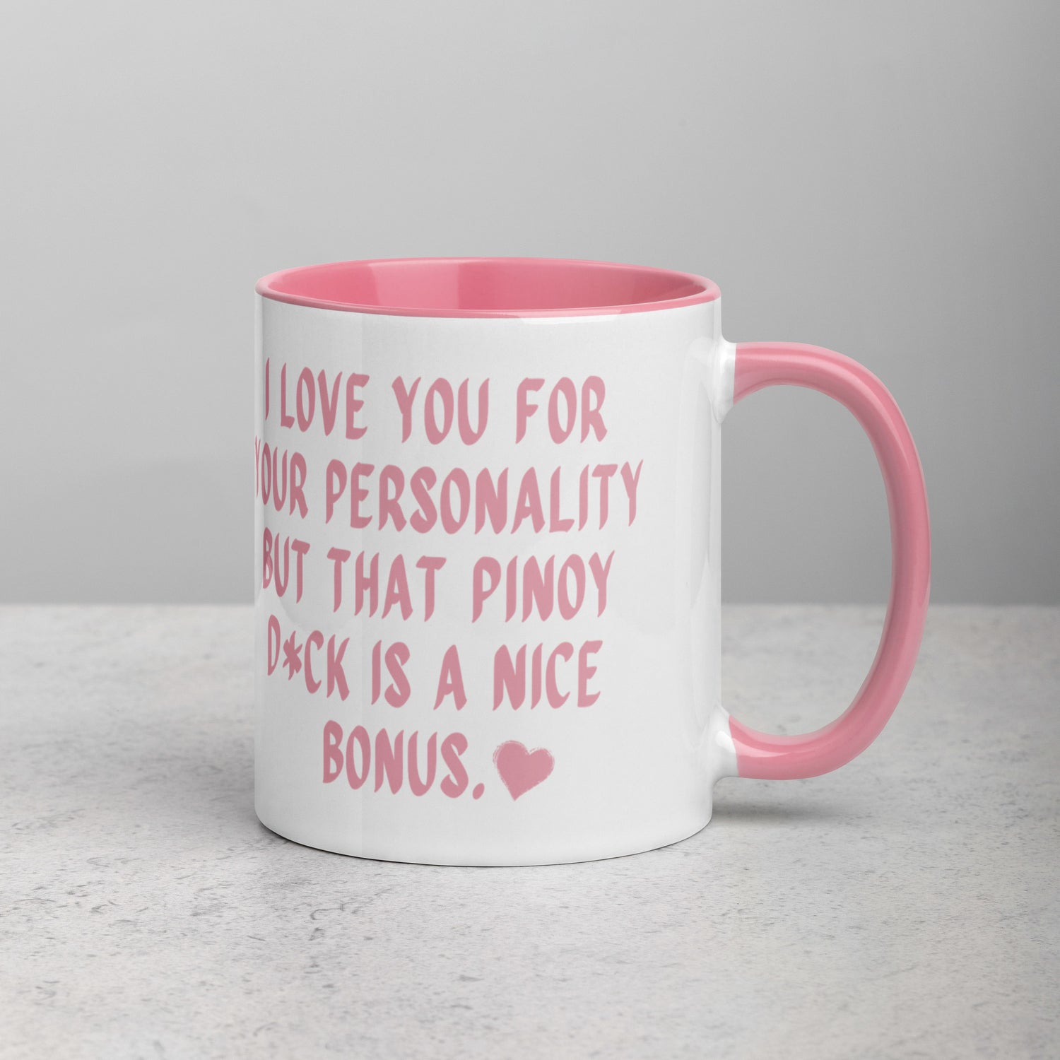 I Love You For Your Personality Funny Pinoy Valentine's Day Mug in color variant Pink.