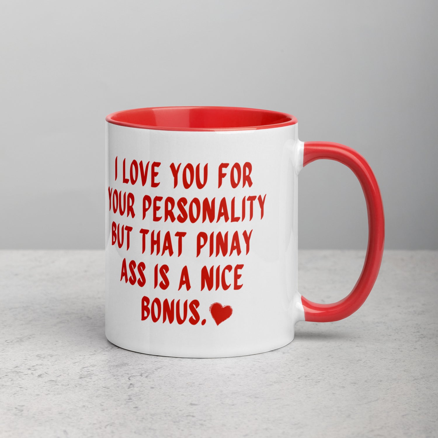 I Love You For Your Personality Funny Pinay Valentine's Day Mug in color variant Red.